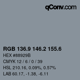 カラーコード: RGB 136.9 146.2 155.6 | qconv.com