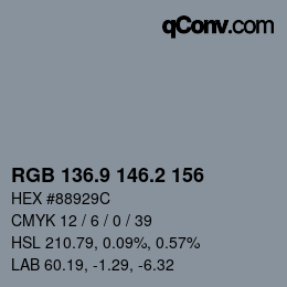 カラーコード: RGB 136.9 146.2 156 | qconv.com