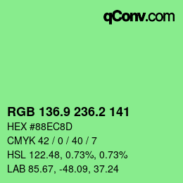 カラーコード: RGB 136.9 236.2 141 | qconv.com