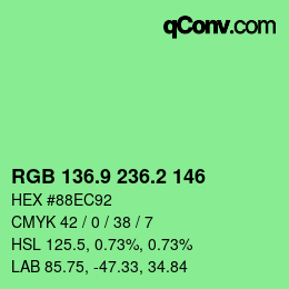 カラーコード: RGB 136.9 236.2 146 | qconv.com