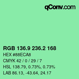 カラーコード: RGB 136.9 236.2 168 | qconv.com