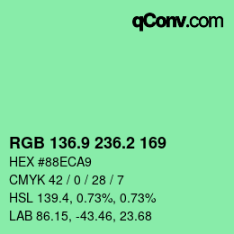 カラーコード: RGB 136.9 236.2 169 | qconv.com