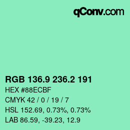 カラーコード: RGB 136.9 236.2 191 | qconv.com