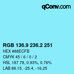 Color code: RGB 136.9 236.2 251 | qconv.com