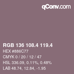 カラーコード: RGB 136 108.4 119.4 | qconv.com