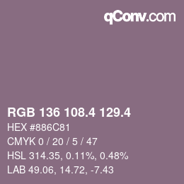 カラーコード: RGB 136 108.4 129.4 | qconv.com