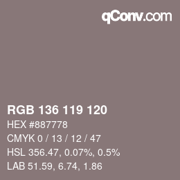 Color code: RGB 136 119 120 | qconv.com
