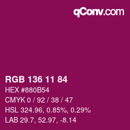 Color code: RGB 136 11 84 | qconv.com