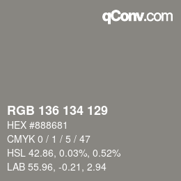 カラーコード: RGB 136 134 129 | qconv.com