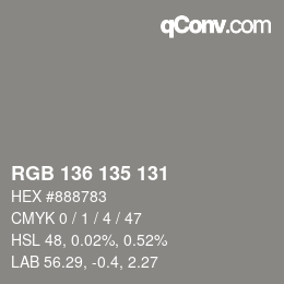 Color code: RGB 136 135 131 | qconv.com