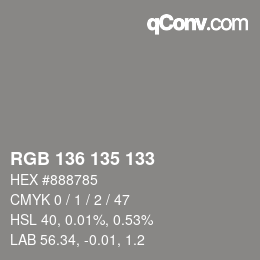 Color code: RGB 136 135 133 | qconv.com