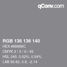 カラーコード: RGB 136 136 140 | qconv.com