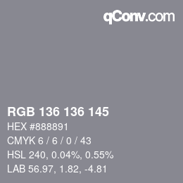 カラーコード: RGB 136 136 145 | qconv.com