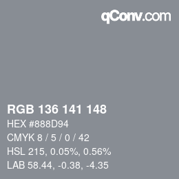 カラーコード: RGB 136 141 148 | qconv.com