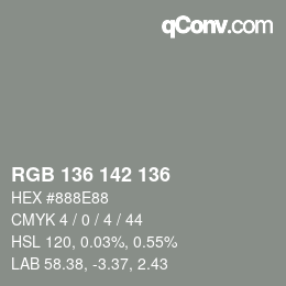 Color code: RGB 136 142 136 | qconv.com
