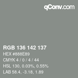 カラーコード: RGB 136 142 137 | qconv.com