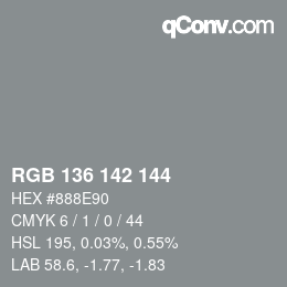 カラーコード: RGB 136 142 144 | qconv.com