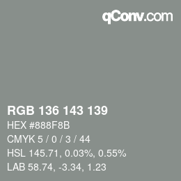 Color code: RGB 136 143 139 | qconv.com