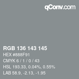 Color code: RGB 136 143 145 | qconv.com