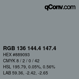 カラーコード: RGB 136 144.4 147.4 | qconv.com