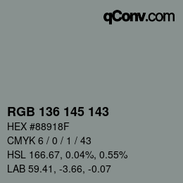 Color code: RGB 136 145 143 | qconv.com