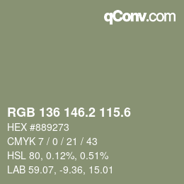 カラーコード: RGB 136 146.2 115.6 | qconv.com