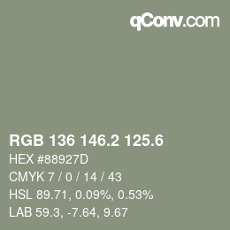 カラーコード: RGB 136 146.2 125.6 | qconv.com