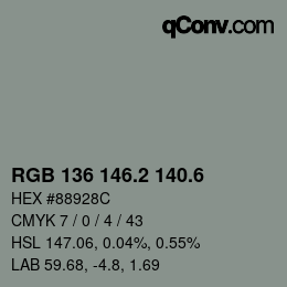 カラーコード: RGB 136 146.2 140.6 | qconv.com