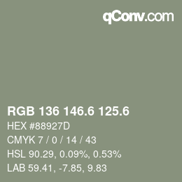 カラーコード: RGB 136 146.6 125.6 | qconv.com