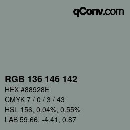 Color code: RGB 136 146 142 | qconv.com