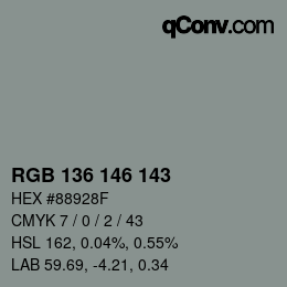 Color code: RGB 136 146 143 | qconv.com