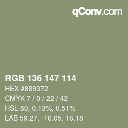 カラーコード: RGB 136 147 114 | qconv.com