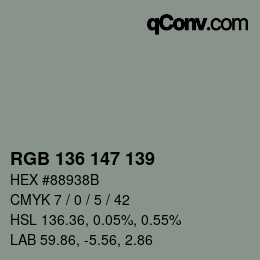 Color code: RGB 136 147 139 | qconv.com