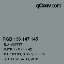 Color code: RGB 136 147 145 | qconv.com