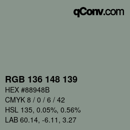 Color code: RGB 136 148 139 | qconv.com