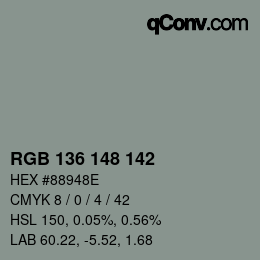 Color code: RGB 136 148 142 | qconv.com