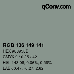 Color code: RGB 136 149 141 | qconv.com