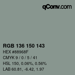 颜色代码: RGB 136 150 143 | qconv.com