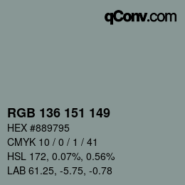 Color code: RGB 136 151 149 | qconv.com