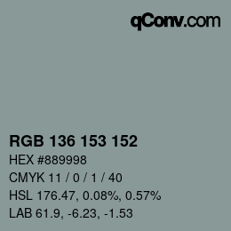Color code: RGB 136 153 152 | qconv.com