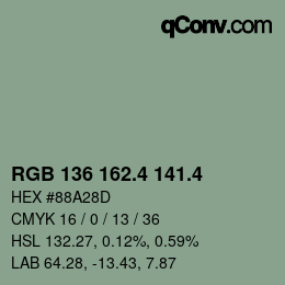カラーコード: RGB 136 162.4 141.4 | qconv.com