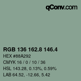 カラーコード: RGB 136 162.8 146.4 | qconv.com