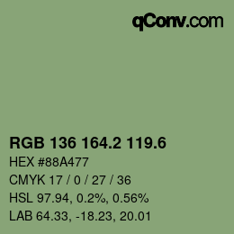 カラーコード: RGB 136 164.2 119.6 | qconv.com