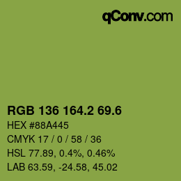 カラーコード: RGB 136 164.2 69.6 | qconv.com