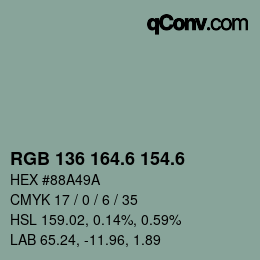 カラーコード: RGB 136 164.6 154.6 | qconv.com