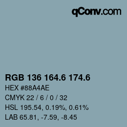 カラーコード: RGB 136 164.6 174.6 | qconv.com