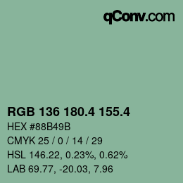 カラーコード: RGB 136 180.4 155.4 | qconv.com