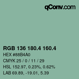 カラーコード: RGB 136 180.4 160.4 | qconv.com