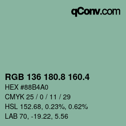 カラーコード: RGB 136 180.8 160.4 | qconv.com