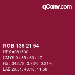 Color code: RGB 136 21 54 | qconv.com